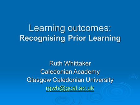 Learning outcomes: Recognising Prior Learning