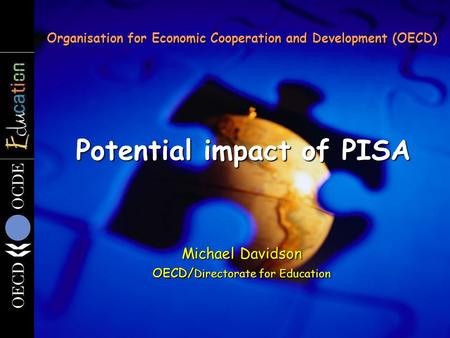 Potential impact of PISA