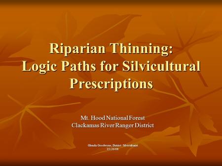 Riparian Thinning: Logic Paths for Silvicultural Prescriptions