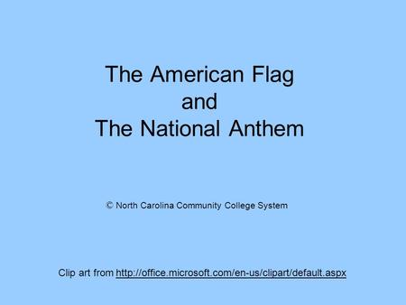 The American Flag and The National Anthem