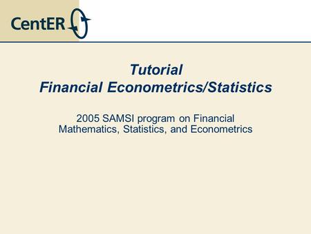 Tutorial Financial Econometrics/Statistics