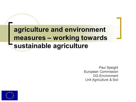 Paul Speight European Commission DG Environment