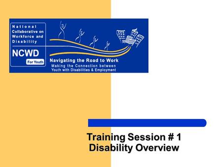 Training Session # 1 Disability Overview