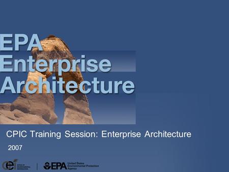 CPIC Training Session: Enterprise Architecture