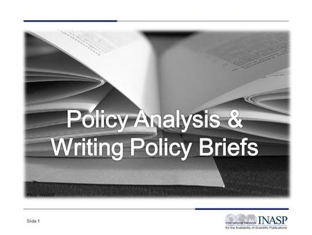 Slide 1 Flickr Jessk09. Slide 2 Evidence-based policy Evaluating evidence Analysing policy options Writing policy briefs You will gain an understanding.