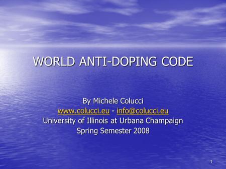 1 WORLD ANTI-DOPING CODE By Michele Colucci  -  University of.