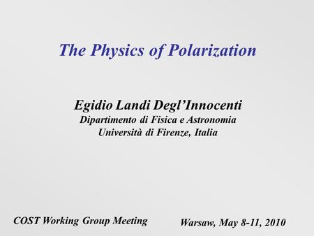 The Physics of Polarization