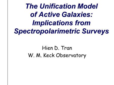 Hien D. Tran W. M. Keck Observatory