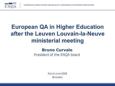 President of the ENQA board