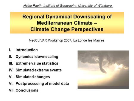 Heiko Paeth, Institute of Geography, University of Würzburg,