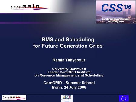 RMS and Scheduling for Future Generation Grids