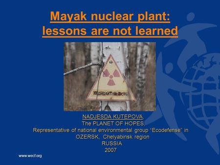 Mayak nuclear plant: lessons are not learned