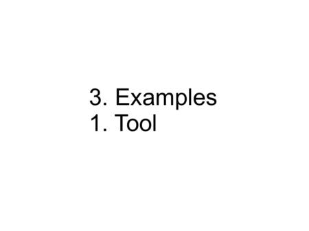 3. Examples 1. Tool. Scholarly Web-Federations Discovery - www.discovery-project.eu www.discovery-project.eu NINES - www.nines.org www.nines.org contains.