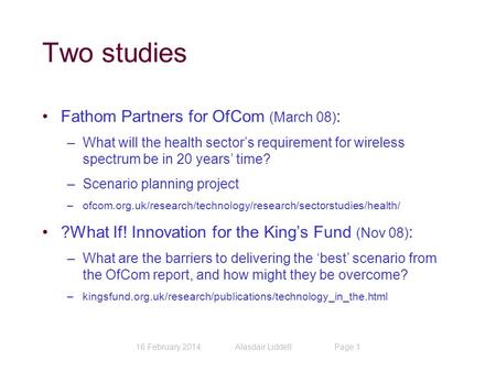 Information and Communications Technology in the NHS Transforming the Patients Experience of Care European Commission Alasdair Liddell – Kings Fund 20.