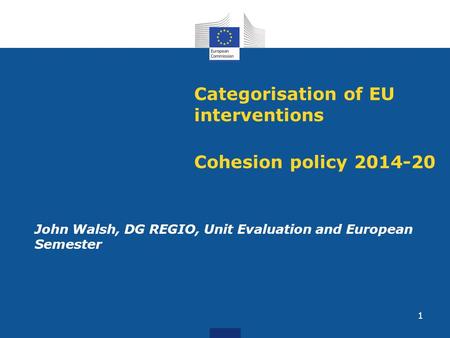 Categorisation of EU interventions Cohesion policy