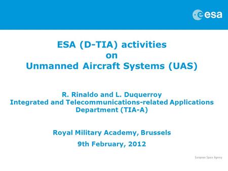 ESA (D-TIA) activities on Unmanned Aircraft Systems (UAS) R