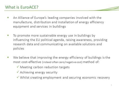 0 Making Money Work for Buildings An Overview of Financial and Fiscal Instruments in Place across the EU Adrian M Joyce Secretary General 30 th November.