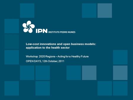 Low-cost innovations and open business models: application to the health sector Workshop 2020 Regions – Acting for a Healthy Future OPEN DAYS, 12th October,