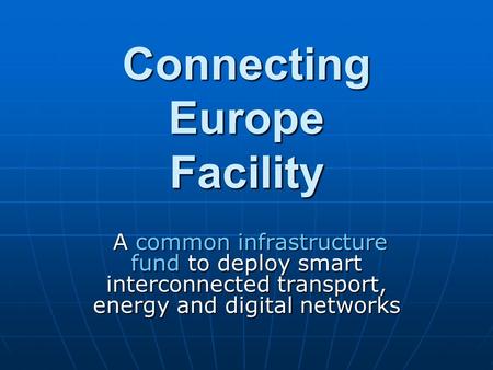 Connecting Europe Facility