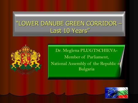 “LOWER DANUBE GREEN CORRIDOR – Last 10 Years”