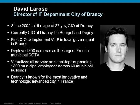 © 2009 Cisco Systems, Inc. All rights reserved.Cisco ConfidentialPresentation_ID© 2009 Cisco Systems, Inc. All rights reserved.Cisco ConfidentialPresentation_ID.