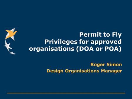 Permit to Fly Privileges for approved organisations (DOA or POA)