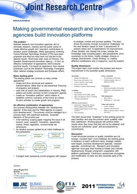 © European Communities, 2011 The problem National research and innovation agencies aim to stimulate research, industry and the public sector to create.