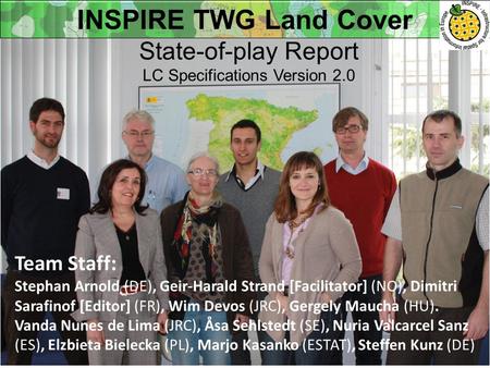 State-of-play Report LC Specifications Version 2.0 Team Staff: Stephan Arnold (DE), Geir-Harald Strand [Facilitator] (NO), Dimitri Sarafinof [Editor] (FR),