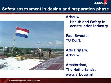 Safety assessment in design and preparation phase