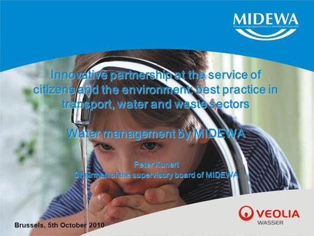 Innovative partnership at the service of citizens and the environment: best practice in transport, water and waste sectors Water management by MIDEWA Peter.