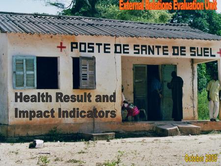 1. 2 Why are Result & Impact Indicators Needed? To better understand the positive/negative results of EC aid. The main questions are: 1.What change is.