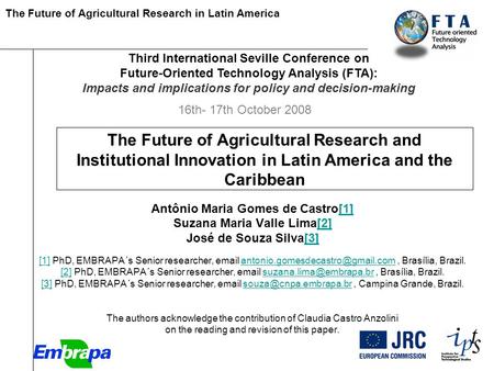 The Future of Agricultural Research in Latin America [Paper The Future of Agricultural Research and Institutional Innovation in Latin America and the Caribbean.