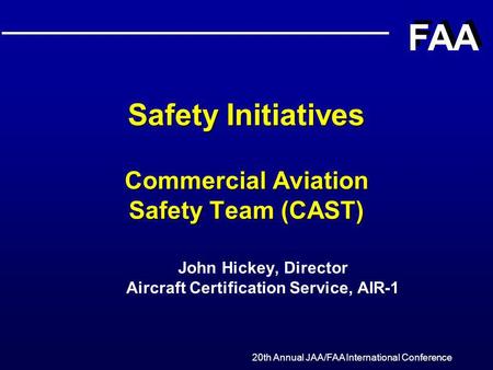 Safety Initiatives Commercial Aviation Safety Team (CAST)