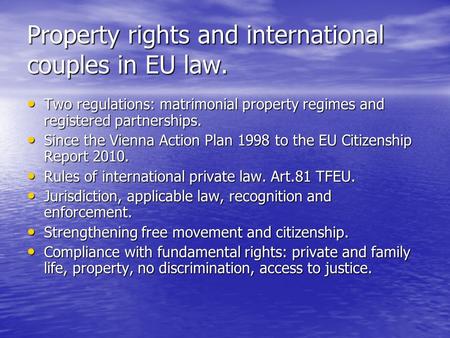 Property rights and international couples in EU law.