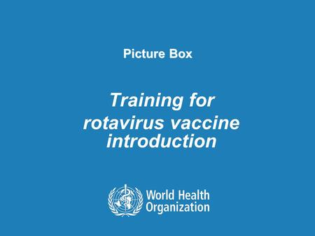 Training for rotavirus vaccine introduction