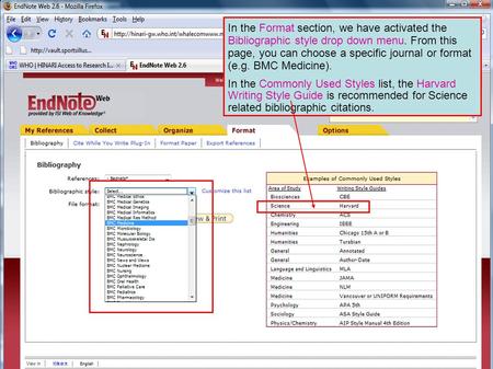 In the Format section, we have activated the Bibliographic style drop down menu. From this page, you can choose a specific journal or format (e.g. BMC.