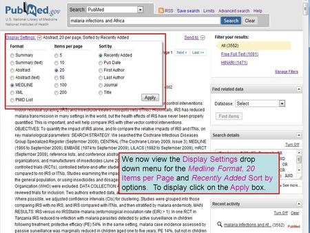 We now view the Display Settings drop down menu for the Medline Format, 20 Items per Page and Recently Added Sort by options. To display click on the Apply.