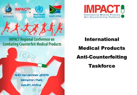 International Medical Products Anti-CounterfeitingTaskforce.