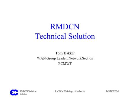 RMDCN Technical Solution