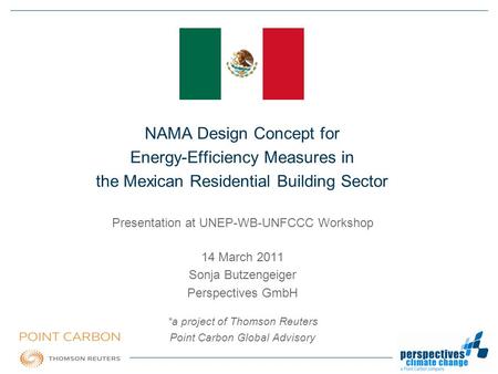 · NAMA Design Concept for Energy-Efficiency Measures in the Mexican Residential Building Sector Presentation at.