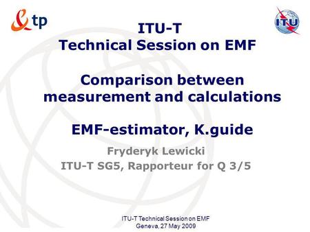 ITU-T Technical Session on EMF