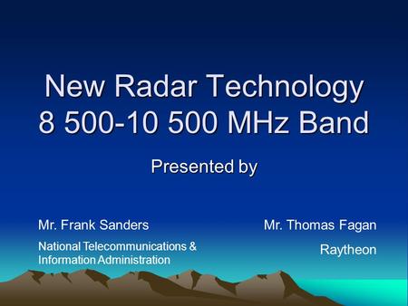 New Radar Technology MHz Band