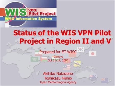 Status of the WIS VPN Pilot Project in Region II and V