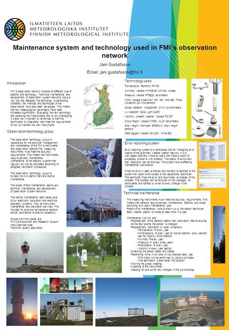 Maintenance system and technology used in FMI´s observation network Jani Gustafsson   Introduction FMI´s observation network.