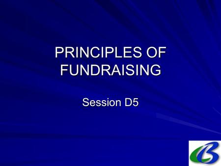 PRINCIPLES OF FUNDRAISING