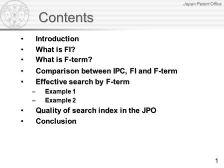 Susumu IWASAKI Examination Policy Planning Office Japan Patent Office Japanese Classification System (FI, F-term) / Quality of Reclassification / Quality.