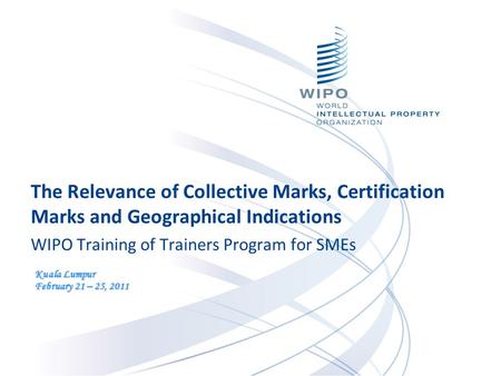 WIPO Training of Trainers Program for SMEs Kuala Lumpur