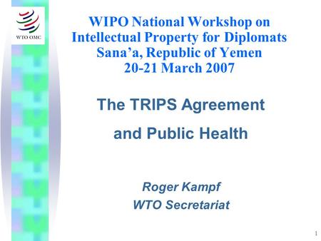 The TRIPS Agreement and Public Health