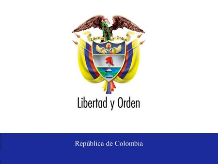 República de Colombia Ministerio de Relaciones Exteriores.