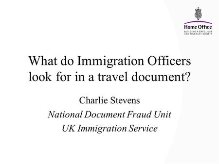 What do Immigration Officers look for in a travel document?